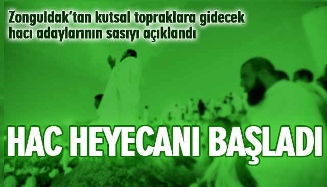 HAC HEYECANI BAŞLADI