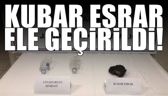Jandarma ekipleri bir şahsın üstünü ve eşyalarını aradı... KUBAR ESRAR ELE GEÇİRİLDİ