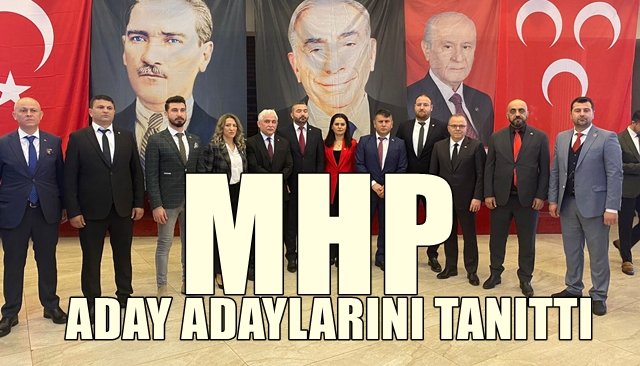 MHP ADAY ADAYLARINI TANITTI