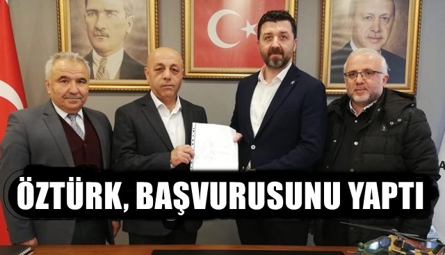 ÖZTÜRK BAŞVURUSUNU YAPTI