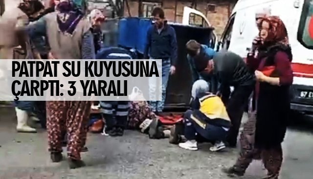 PATPAT SU KUYUSUNA ÇARPTI: 3 YARALI 