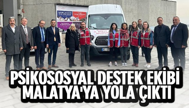 PSİKOSOSYAL DESTEK EKİBİ MALATYA´YA YOLA ÇIKTI