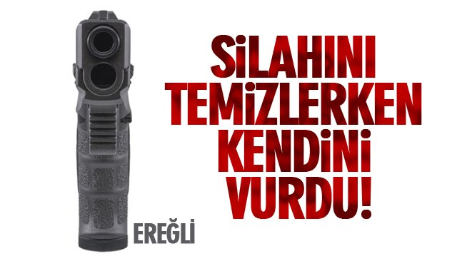 SİLAHINI TEMİZLERKEN KENDİNİ VURDU!