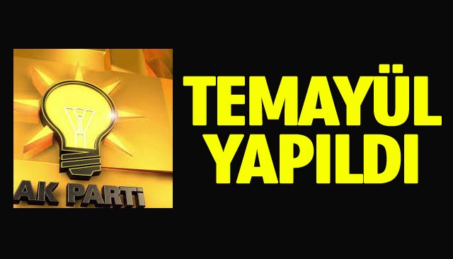 TEMAYÜL YAPILDI