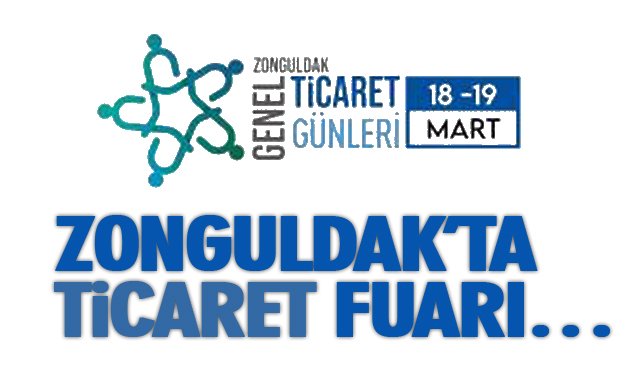 ZONGULDAK’TA TİCARET FUARI…