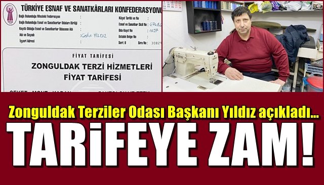 Zonguldak Terziler Odası Başkanı Yıldız açıkladı… TARİFEYE ZAM!