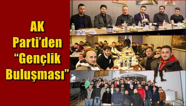 AK Parti’den “Gençlik Buluşması”