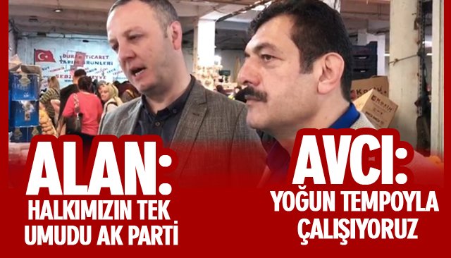 AK PARTİ SAHADA