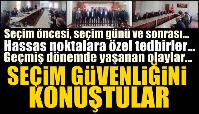 Alaplı’da seçim güvenliği toplantısı 