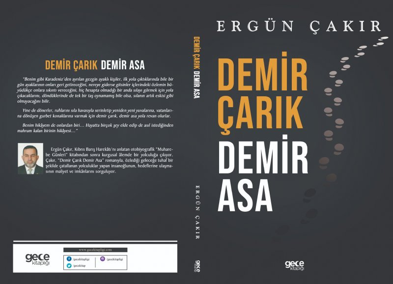 Çakır’ın üstünde iki yıl çalıştığı ikinci kitabı satışta… DEMİR ÇARIK, DEMİR ASA YAYINLANDI - 2