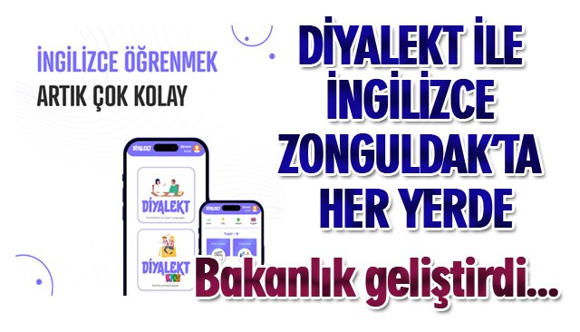 DİYALEKT İLE İNGİLİZCE ZONGULDAK’TA HER YERDE