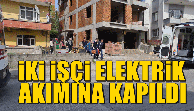 ELEKTRİK AKIMINA KAPILDILAR