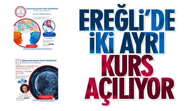 EREĞLİ’DE İKİ AYRI KURS AÇILIYOR