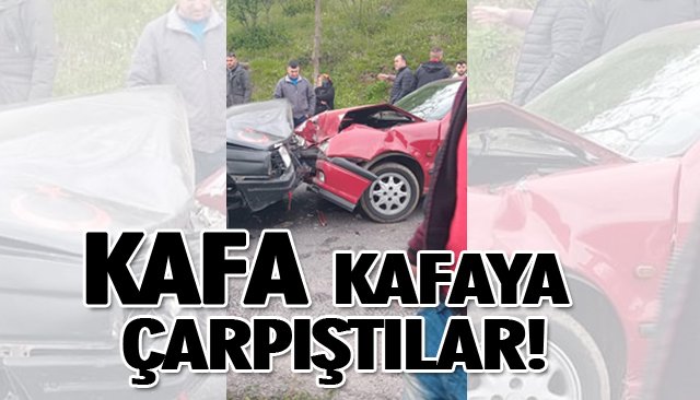 KAFA KAFAYA ÇARPIŞTILAR!