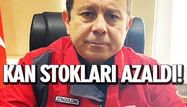 KAN STOKLARI AZALDI!