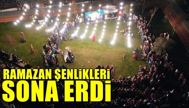 Ramazan şenlikleri sona erdi