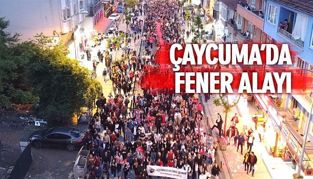 ÇAYCUMA’DA FENER ALAYI