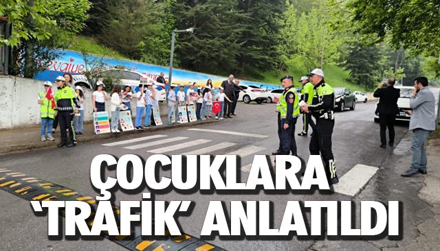 ÇOCUKLARA ‘TRAFİK’ ANLATILDI