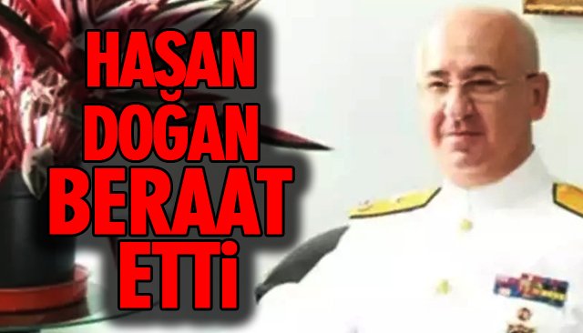 HASAN DOĞAN BERAAT ETTİ