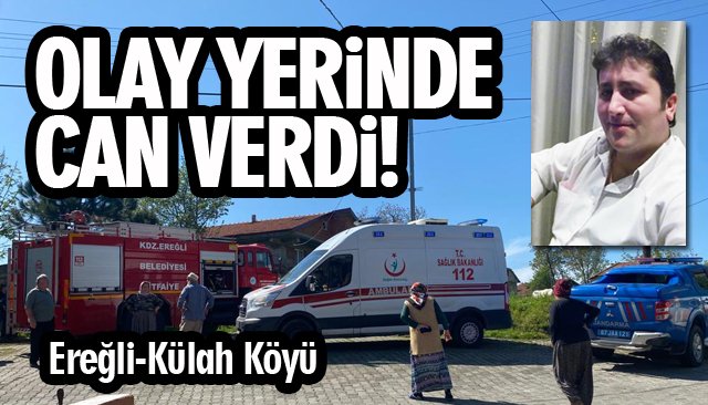 İNŞAAT İŞÇİSİ HAYATINI KAYBETTİ