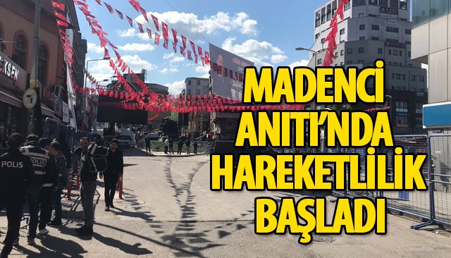 MADENCİ ANITI’NDA HAREKETLİLİK BAŞLADI