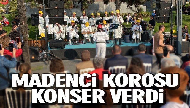 MADENCİ KOROSU KONSER VERDİ