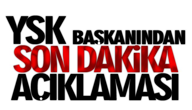 SON DAKİKA!