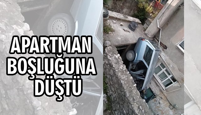 APARTMAN BOŞLUĞUNA DÜŞTÜ