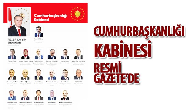 CUMHURBAŞKANLIĞI KABİNESİ RESMİ GAZETE’DE 