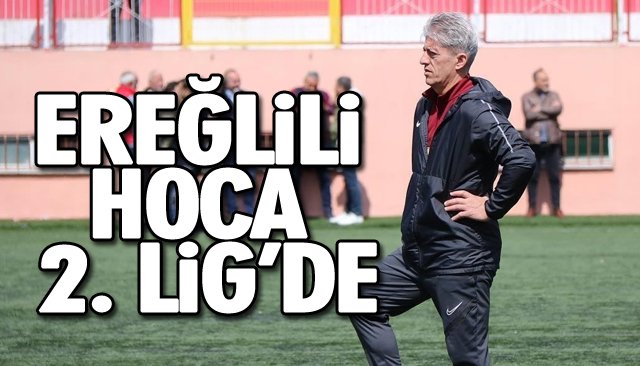 EREĞLİLİ HOCA 2. LİG’DE