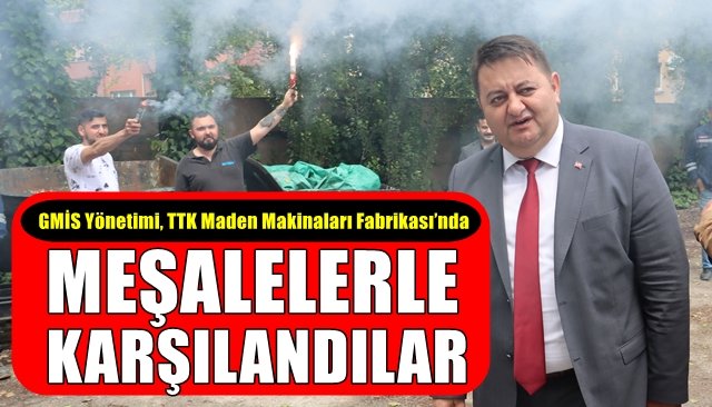GMİS Yönetimi, TTK Maden Makinaları Fabrikası’nda MEŞALELİ KARŞILAMA
