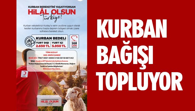 KURBAN BAĞIŞI TOPLUYOR