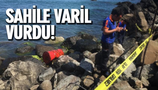 SAHİLE VARİL VURDU! 