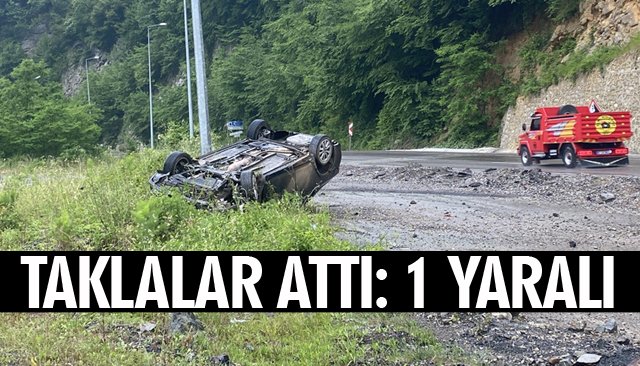 TAKLALAR ATTI: 1 YARALI 