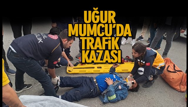 UĞUR MUMCU’DA TRAFİK KAZASI