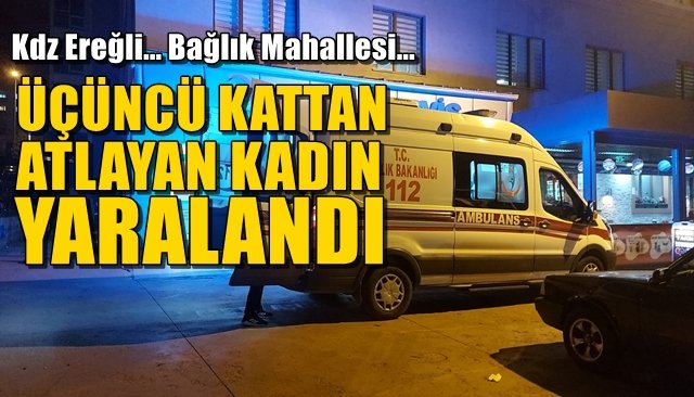 Bağlık Mahallesinde yaşandı... ÜÇÜNCÜ KATTAN ATLADI