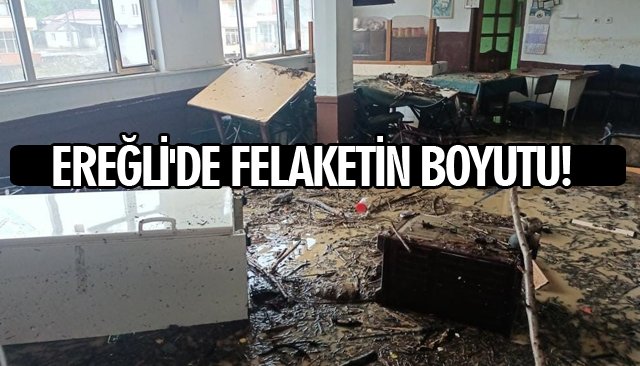 EREĞLİ´DE FELAKETİN BOYUTU! 