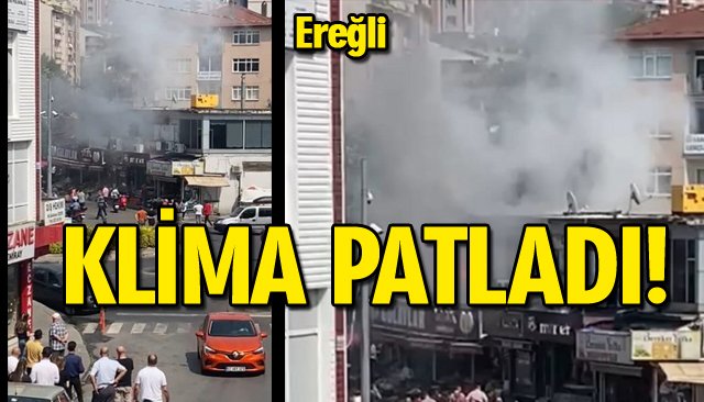 KLİMA PATLADI!