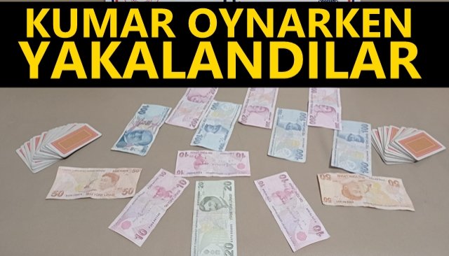 KUMAR OYNARKEN YAKALANDILAR