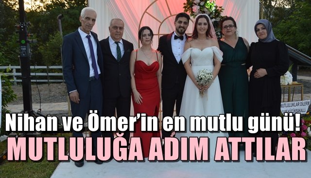 Nihan ve Ömer’in en mutlu günü! MUTLULUĞA ADIM ATTILAR