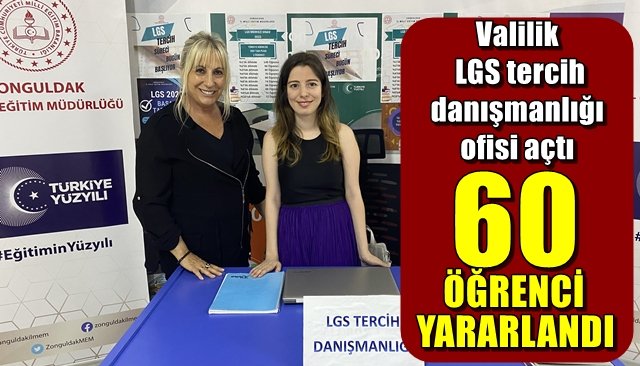 Valilik LGS tercih danışmanlığı ofisi açtı 60 ÖĞRENCİ YARARLANDI