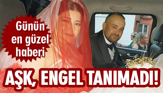 AŞK, ENGEL TANIMAZ!