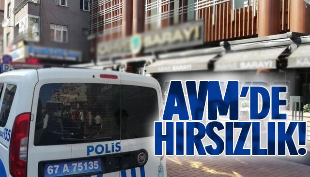 AVM’DE HIRSIZLIK! 