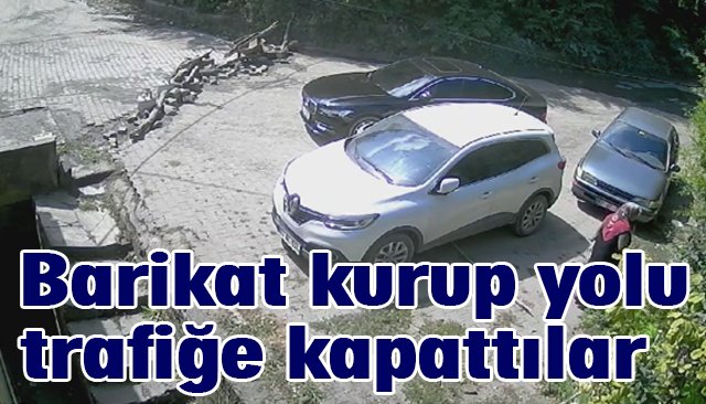 Barikat kurup yolu trafiğe kapattılar