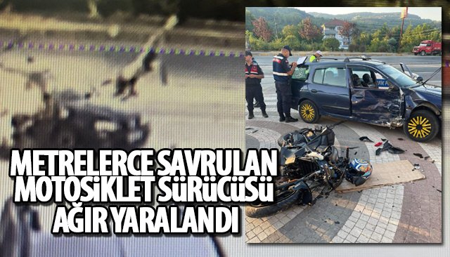 METRELERCE SAVRULAN MOTOSİKLET SÜRÜCÜSÜ AĞIR YARALANDI