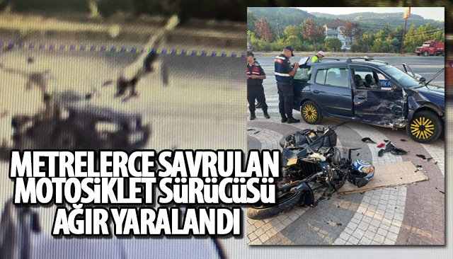 METRELERCE SAVRULAN MOTOSİKLET SÜRÜCÜSÜ AĞIR YARALANDI