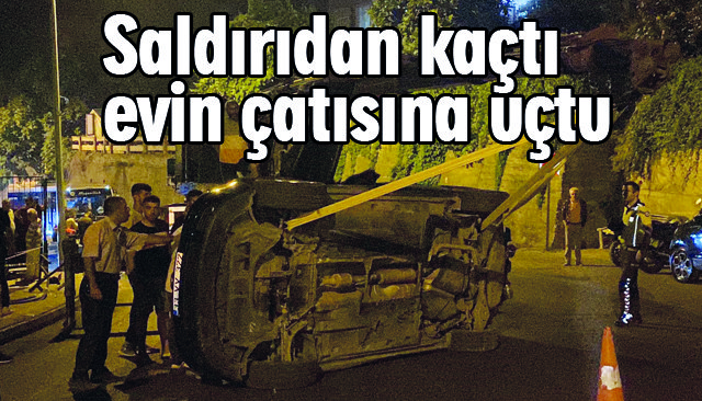 Saldırıdan kaçtı  evin çatısına uçtu