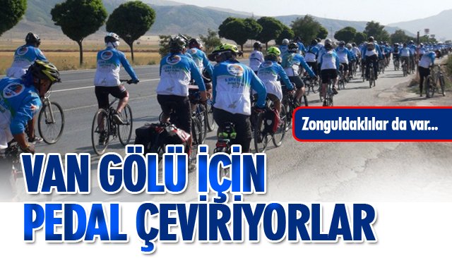 VAN GÖLÜ İÇİN PEDAL ÇEVİRİYORLAR