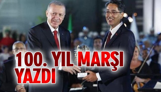 100. YIL MARŞI YAZDI 