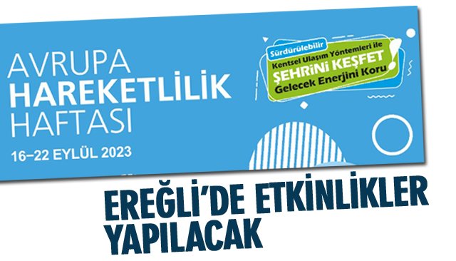 EREĞLİ’DE, AVRUPA HAREKETLİLİK HAFTASI ETKİNLİKLERİ YAPILACAK